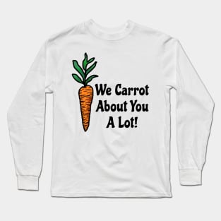Carrot Bunny Treats We Cared About You A Lot | Mental Health Awareness Long Sleeve T-Shirt